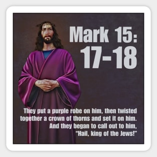 Mark 15:17-18 Sticker